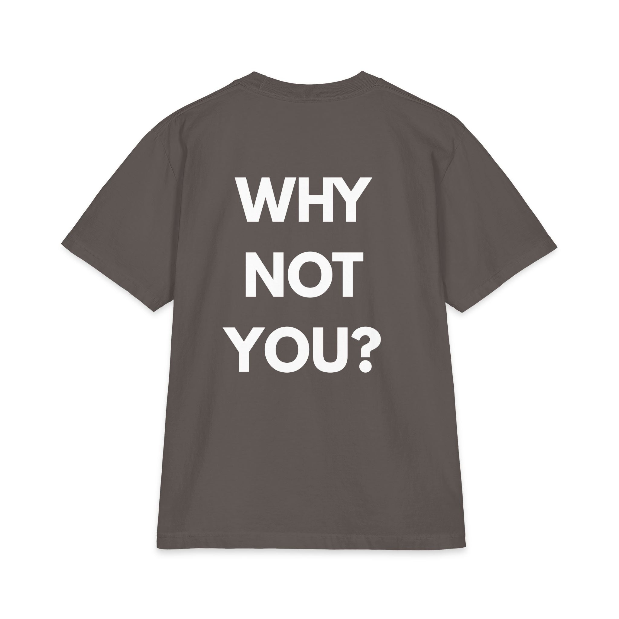 "Why Not You" Revival Faith Tee