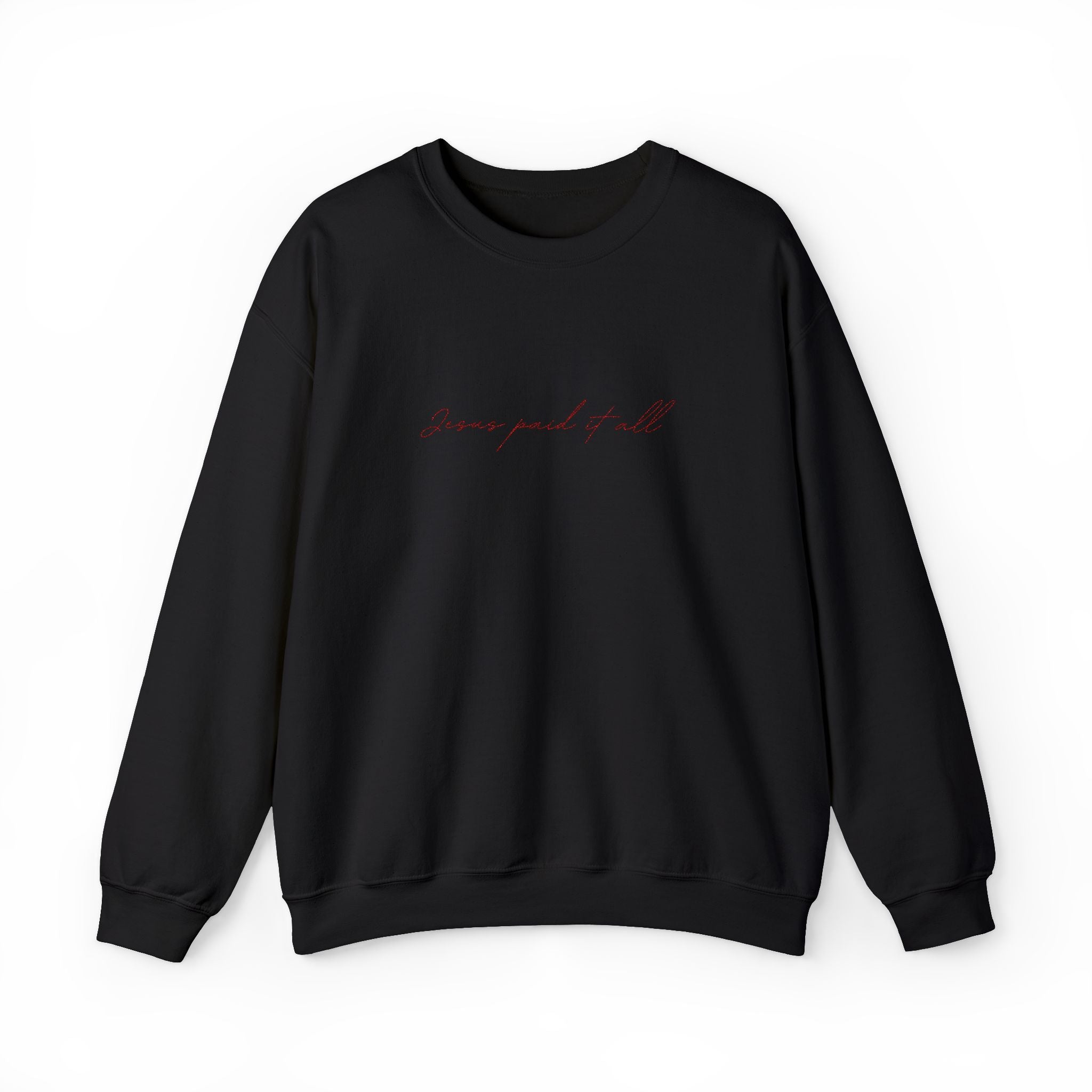 Christian Crewneck Sweatshirt — "Jesus Paid It All" Minimal Script